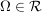 $ \Omega\in\cal R $ $ \Omega\in\cal R $