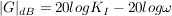 $ |G|_{dB}=20logK_I-20log\omega $ $ |G|_{dB}=20logK_I-20log\omega $