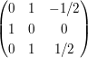 $ \pmat{0&1&-1/2\\1&0&0\\0&1&1/2} $ $ \pmat{0&1&-1/2\\1&0&0\\0&1&1/2} $