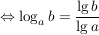 $ \gdw \log_a b = \bruch{\lg b}{\lg a} $ $ \gdw \log_a b = \bruch{\lg b}{\lg a} $