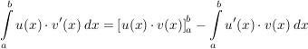 $ \int\limits_a^b u(x)\cdot{}v'(x)\; dx=\left[u(x)\cdot{}v(x)\right]_a^b -\int\limits_{a}^{b} u'(x)\cdot{}v(x)\;dx $