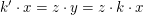 $ k'\cdot x=z\cdot y=z\cdot k\cdot x $ $ k'\cdot x=z\cdot y=z\cdot k\cdot x $