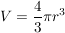 $ V=\bruch{4}{3}\pi r^3 $ $ V=\bruch{4}{3}\pi r^3 $