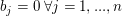 $ b_j=0\mbox{ }\forall j=1,...,n $ $ b_j=0\mbox{ }\forall j=1,...,n $