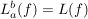 $ L_a^b(f)=L(f) $ $ L_a^b(f)=L(f) $