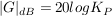$ |G|_{dB}=20logK_P $ $ |G|_{dB}=20logK_P $