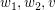 $ w_1,w_2,v $ $ w_1,w_2,v $