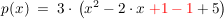 $ p(x) \ = \ 3\cdot{}\left(x^2-2\cdot{}x \ \red{+1-1}+5\right) $ $ p(x) \ = \ 3\cdot{}\left(x^2-2\cdot{}x \ \red{+1-1}+5\right) $