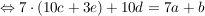 $ \gdw 7\cdot{}(10c+3e) + 10d = 7a + b $ $ \gdw 7\cdot{}(10c+3e) + 10d = 7a + b $