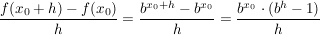 $ \frac{f(x_0+h)-f(x_0)}{h}=\frac{b^{x_0+h}-b^{x_0}}{h}=\frac{b^{x_0}\cdot{}(b^h-1)}{h} $